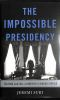 The_impossible_presidency