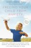 Freeing_your_child_from_anxiety