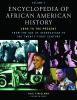 Encyclopedia_of_African_American_history__1896_to_the_present