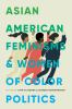 Asian_American_feminisms_and_women_of_color_politics