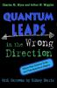 Quantum_leaps_in_the_wrong_direction