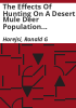 The_effects_of_hunting_on_a_desert_mule_deer_population___a_final_report