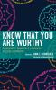 Know_that_you_are_worthy