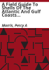 A_field_guide_to_shells_of_the_Atlantic_and_Gulf_coasts_and_the
