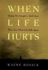 When_life_hurts__a_book_of_hope