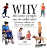 Why_do_some_people_use_wheelchairs_