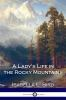 A_lady_s_life_in_the_Rocky_Mountains__Colorado_State_Library_Book_Club_Collection_