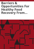 Barriers___opportunities_for_healthy_food_recovery_from_grocery_retail_to_hunger_relief_organizations