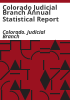 Colorado_Judicial_Branch_annual_statistical_report