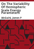 On_the_variability_of_hemispheric_scale_energy_parameters