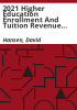 2021_higher_education_enrollment_and_tuition_revenue_forecast