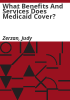 What_benefits_and_services_does_Medicaid_cover_