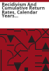 Recidivism_and_cumulative_return_rates__calendar_years_from_____through