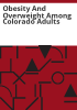Obesity_and_overweight_among_Colorado_adults