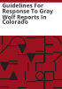 Guidelines_for_response_to_gray_wolf_reports_in_Colorado