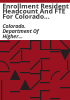 Enrollment_resident_headcount_and_FTE_for_Colorado_institutions_of_higher_education