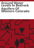 Ground_water_levels_in_bedrock_aquifers_of_western_Colorado