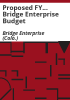 Proposed_FY_____Bridge_Enterprise_budget
