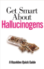 Get_Smart_About_Hallucinogens