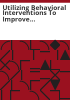 Utilizing_behavioral_interventions_to_improve_supervision_outcomes_in_community-based_corrections