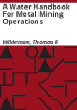 A_water_handbook_for_metal_mining_operations