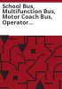 School_bus__multifunction_bus__motor_coach_bus__operator_guide