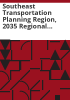 Southeast_transportation_planning_region__2035_regional_transportation_plan