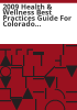 2009_health___wellness_best_practices_guide_for_Colorado_school_districts