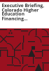 Executive_briefing__Colorado_higher_education_financing_study