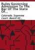 Rules_governing_admission_to_the_bar_of_the_state_of_Colorado