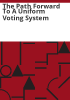 The_path_forward_to_a_uniform_voting_system