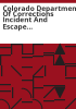 Colorado_Department_of_Corrections_incident_and_escape_report__calendar_years