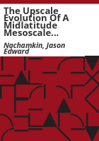 The_upscale_evolution_of_a_midlatitude_mesoscale_convective_complex