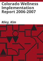 Colorado_wellness__implementation_report_2006-2007