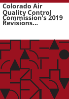 Colorado_Air_Quality_Control_Commission_s_2019_revisions_to_regulation_number_7__oil_and_gas_emissions_and_regulation_number_3__permitting_and_APENs_fact_sheet
