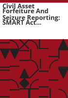 Civil_Asset_Forfeiture_and_Seizure_Reporting