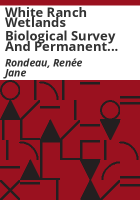 White_Ranch_wetlands_biological_survey_and_permanent_vegetation_monitoring_plots