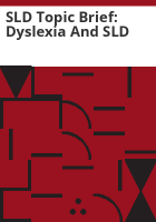 SLD_topic_brief__dyslexia_and_SLD