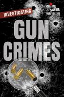 Investigating_gun_crimes