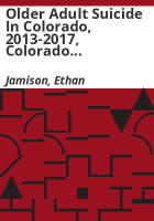 Older_adult_suicide_in_Colorado__2013-2017__Colorado_violent_death_reporting_system