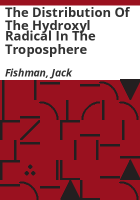 The_distribution_of_the_hydroxyl_radical_in_the_troposphere