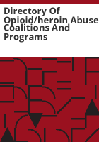 Directory_of_opioid_heroin_abuse_coalitions_and_programs