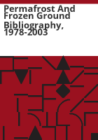 Permafrost_and_frozen_ground_bibliography__1978-2003
