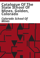 Catalogue_of_the_State_School_of_Mines__Golden__Colorado