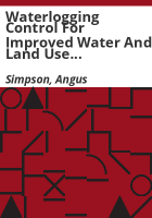 Waterlogging_control_for_improved_water_and_land_use_efficiencies