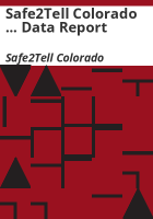 Safe2Tell_Colorado_____data_report