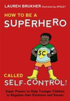 How_to_be_a_superhero_called_self-control_