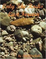 Only_the_Rocks_Last_Forever