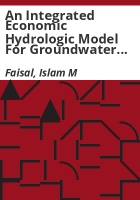 An_integrated_economic_hydrologic_model_for_groundwater_basin_management