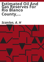 Estimated_oil_and_gas_reserves_for_Rio_Blanco_County__Colorado